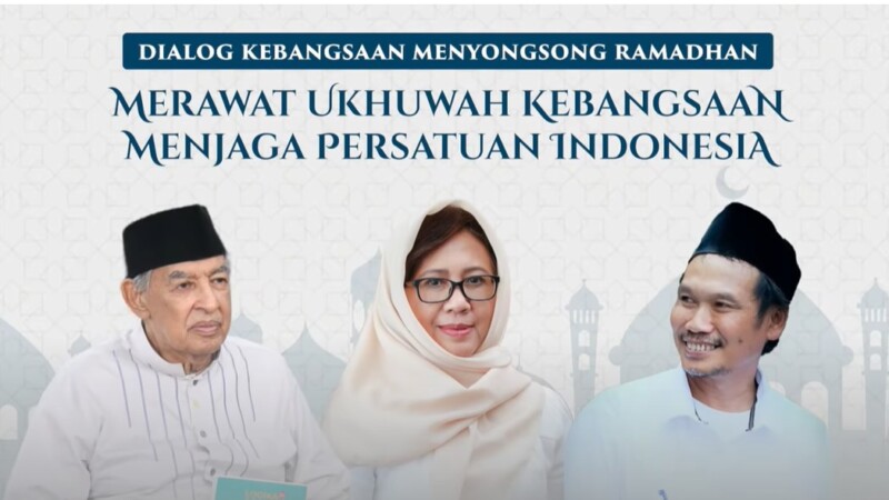 Dialog Kebangsaan : Merawat Ukhuwah Kebangsaan Menjaga Persatuan Indonesia